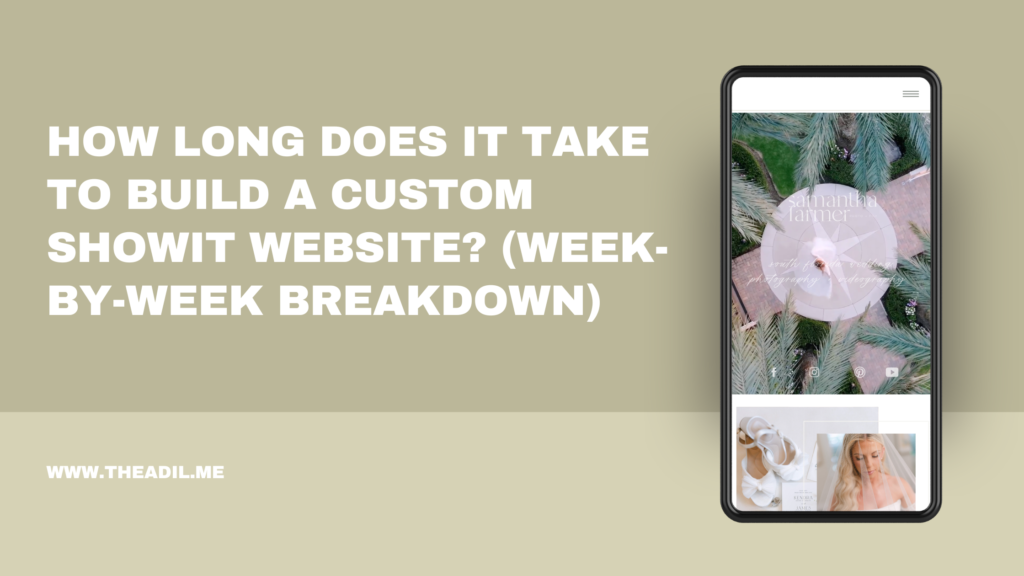 How Long Does It Take to Build a Custom Showit Website? (Week-by-Week Breakdown)