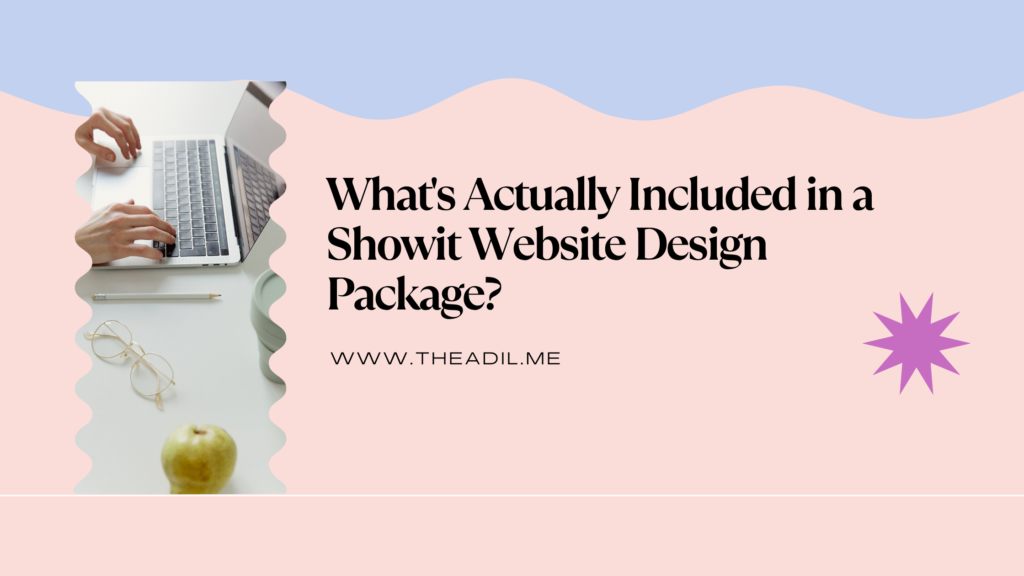 What’s Actually Included in a Showit Website Design Package?