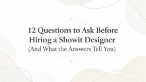 12 Questions to Ask Before Hiring a Showit Designer (And What the Answers Tell You)