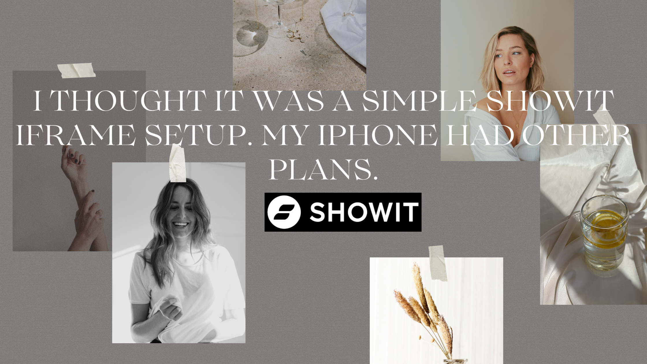 I Thought It Was a Simple Showit Iframe Setup. My iPhone Had Other Plans.